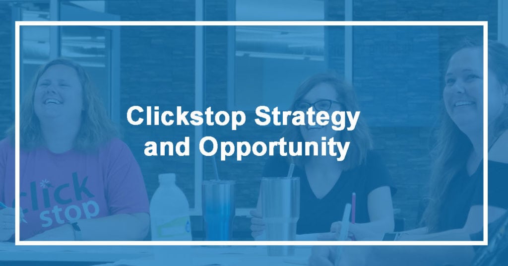 Clickstop Strategy and Opportunity