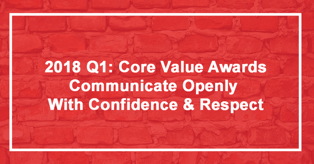 2018 Q1 Communicate Openly with Confidence & Respect