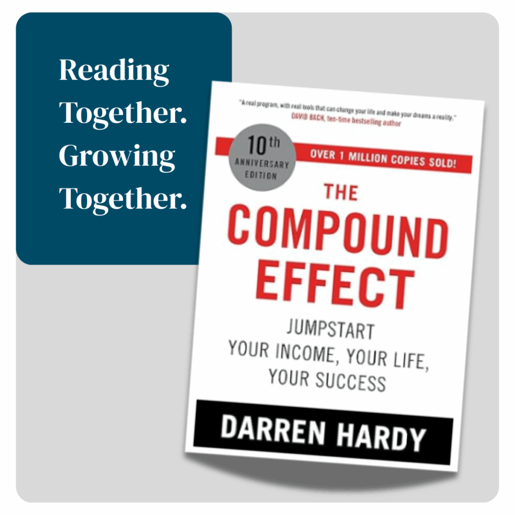 Reading Together, Growing Together. The Compound Effect Book Cover by Darren Hardy