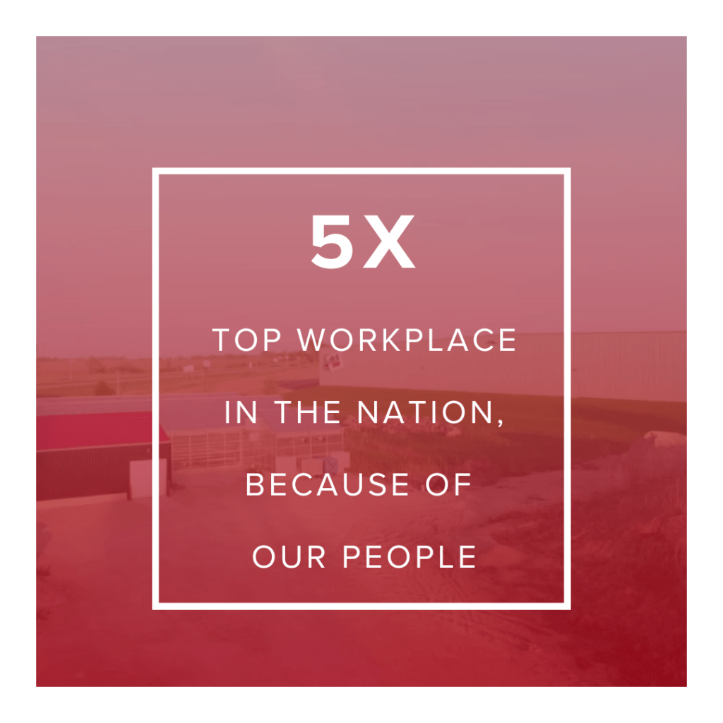 5x Top Workplace in the Nation, Because of Our People